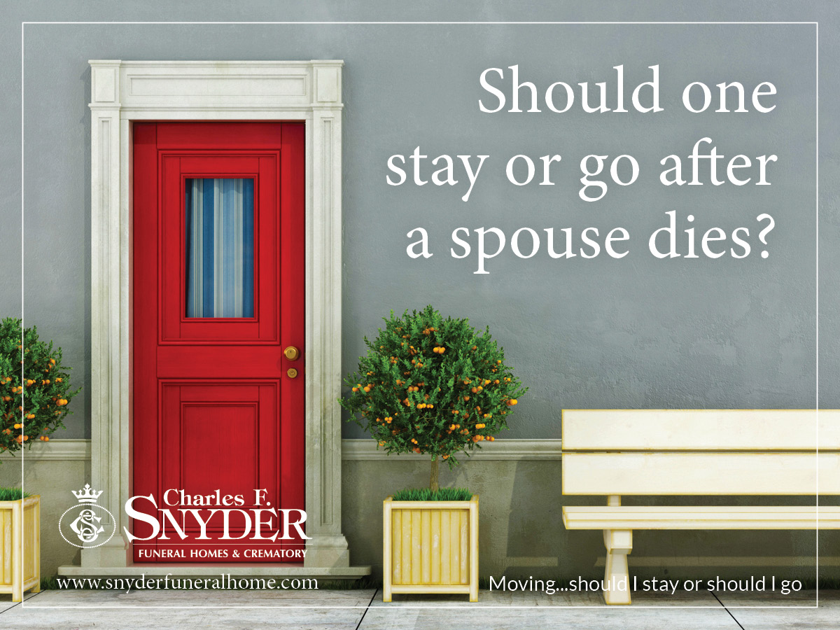 Moving After a Spouse Dies? Snyder Funeral Home blog