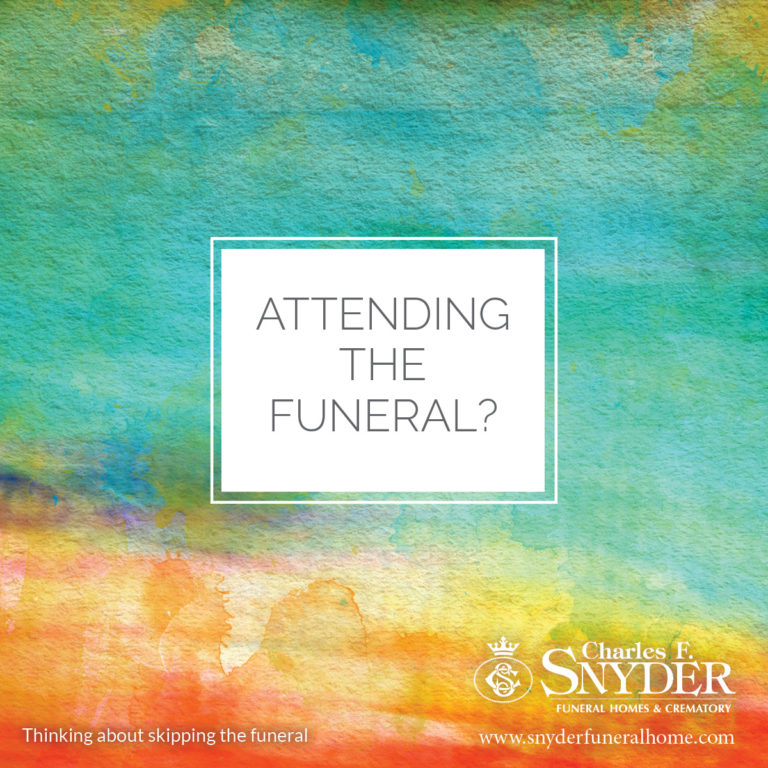 Thinking about skipping the funeral? Snyder Funeral Home blog