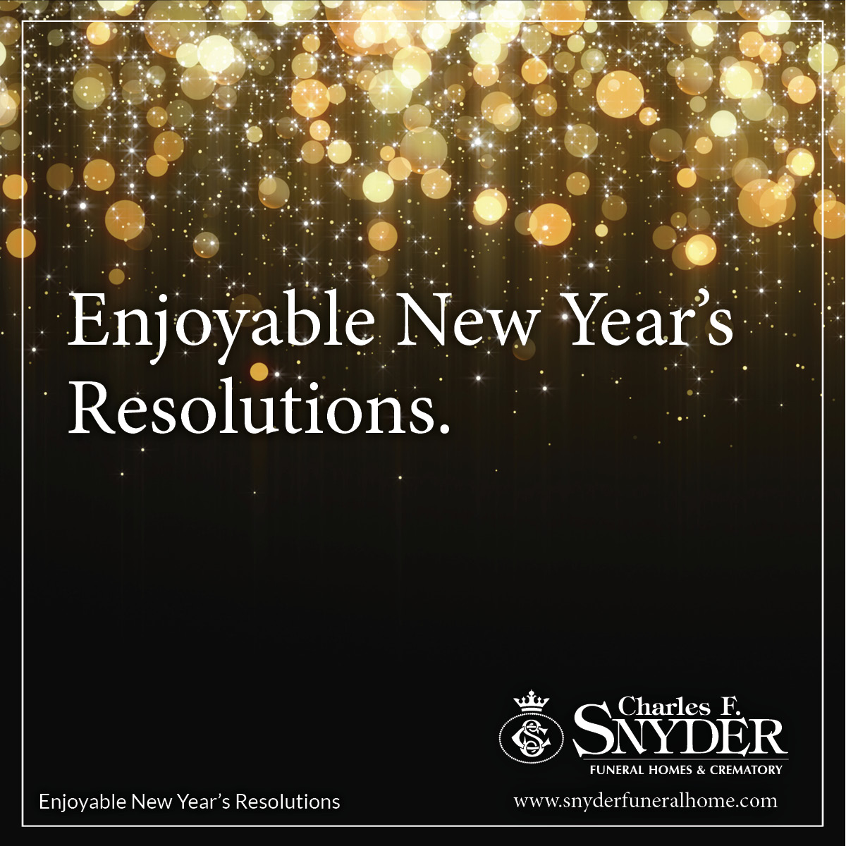 Enjoyable New Year’s Resolutions Snyder Funeral Home blog