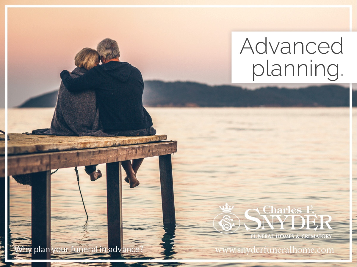 Why Plan Your Funeral in Advance? Snyder Funeral Home blog
